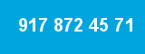 917 872 45 71
